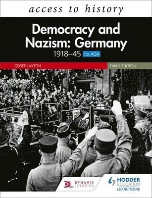 Access to History: Democracy and Nazism: Germany 1918–45 for AQA Third Edition