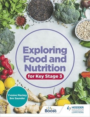 Exploring Food and Nutrition for Key Stage 3 1