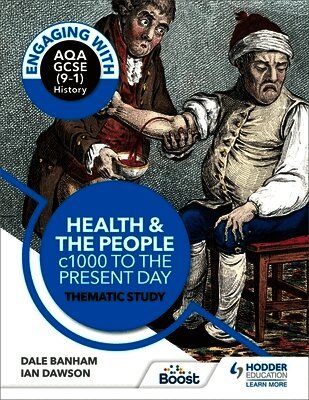Dale Banham, Ian Dawson - Engaging with AQA GCSE (9–1) History: Health and the people, c1000 to the present day Thematic study, Häftad