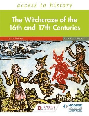 Access to History: The Witchcraze of the 16th and 17th Centuries Second Edition 1