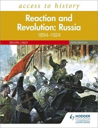 bokomslag Access to History: Reaction and Revolution: Russia 1894-1924, Fifth Edition