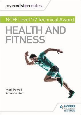 bokomslag My Revision Notes: NCFE Level 1/2 Technical Award in Health and Fitness