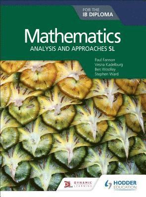 bokomslag Mathematics for the IB Diploma: Analysis and approaches SL