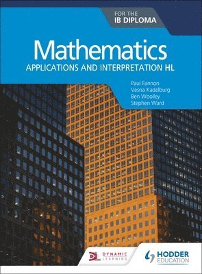 Mathematics for the IB Diploma: Applications and interpretation HL 1