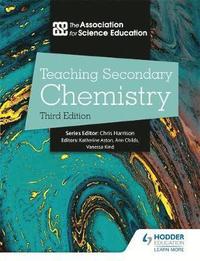 bokomslag Teaching Secondary Chemistry 3rd Edition