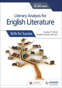 bokomslag Literary analysis for English Literature for the IB Diploma