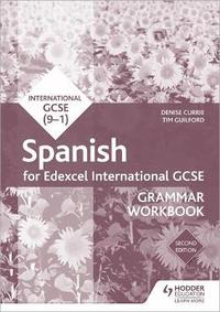 bokomslag Edexcel International GCSE Spanish Grammar Workbook Second Edition