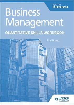 bokomslag Business Management for the IB Diploma Quantitative Skills Workbook