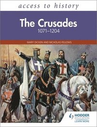 bokomslag Access to History: The Crusades 1071-1204