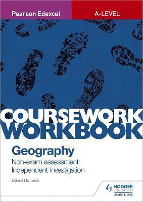 bokomslag Pearson Edexcel A-level Geography Coursework Workbook: Non-exam assessment: Independent Investigation