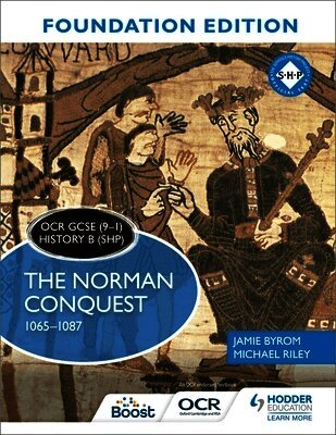 Jamie Byrom, Michael Riley - OCR GCSE (9–1) History B (SHP) Foundation Edition: The Norman Conquest 1065–1087, Häftad