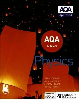 Jeremy Pollard, Carol Davenport, Nicky Thomas, Nick England - AQA A Level Physics (Year 1 and Year 2), Häftad