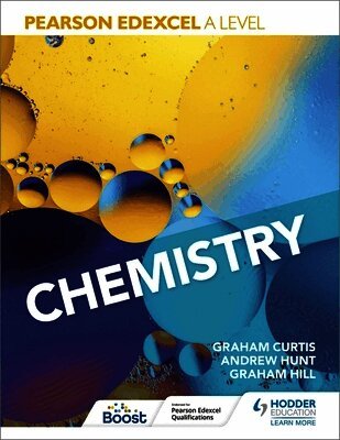 Andrew Hunt, Graham Curtis, Graham Hill - Pearson Edexcel A Level Chemistry (Year 1 and Year 2), Häftad