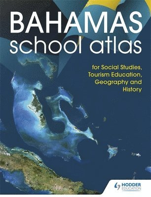 bokomslag Hodder Education School Atlas for the Commonwealth of The Bahamas
