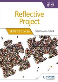 bokomslag Reflective Project for the IB Cp: Hodder Education Group
