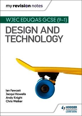 Ian Fawcett, Jacqui Howells, Andy Knight, Chris Walker - My Revision Notes: WJEC Eduqas GCSE (9-1) Design and Technology, Häftad