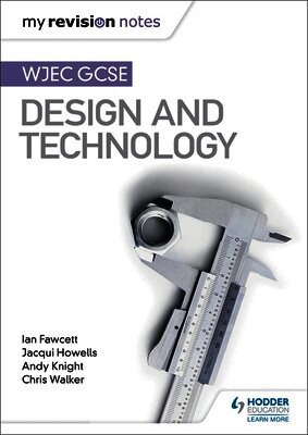 Ian Fawcett, Jacqui Howells, Andy Knight, Chris Walker - My Revision Notes: WJEC GCSE Design and Technology, Häftad
