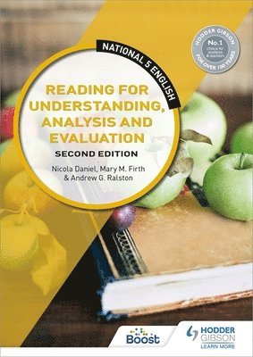 Nicola Daniel, Mary M. Firth, Andrew G. Ralston - National 5 English: Reading for Understanding, Analysis and Evaluation, Second Edition, Häftad