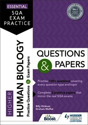 Billy Dickson, Graham Moffat - Essential SQA Exam Practice: Higher Human Biology Questions and Papers, Häftad