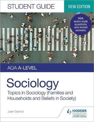 bokomslag AQA A-level Sociology Student Guide 2: Topics in Sociology (Families and households and Beliefs in society)
