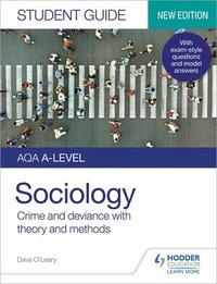 bokomslag AQA A-level Sociology Student Guide 3: Crime and deviance with theory and methods