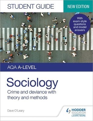 AQA A-level Sociology Student Guide 3: Crime and deviance with theory and methods 1