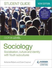bokomslag OCR A-level Sociology Student Guide 1: Socialisation, culture and identity with Family and Youth subcultures