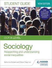 bokomslag OCR A-level Sociology Student Guide 2: Researching and understanding social inequalities