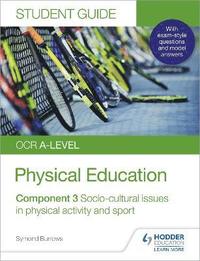 bokomslag OCR A-level Physical Education Student Guide 3: Socio-cultural issues in physical activity and sport