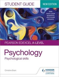 bokomslag Pearson Edexcel A-level Psychology Student Guide 3: Psychological skills