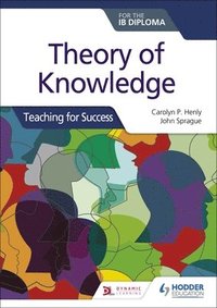 bokomslag Theory of Knowledge for the IB Diploma: Teaching for Success