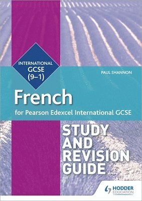 Paul Shannon - Pearson Edexcel International GCSE French Study and Revision Guide, Häftad