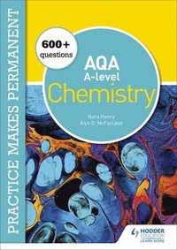 bokomslag Practice makes permanent: 600+ questions for AQA A-level Chemistry