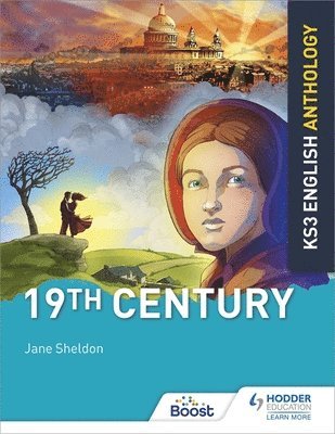 Key Stage 3 English Anthology: 19th Century 1