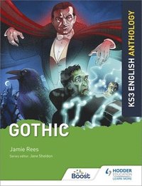 bokomslag Key Stage 3 English Anthology: Gothic