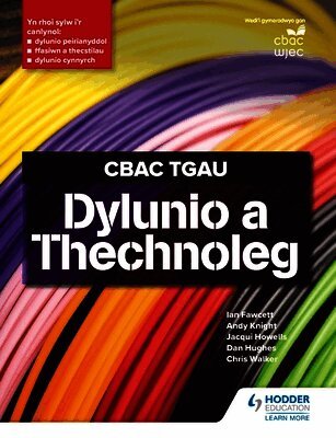 Ian Fawcett, Andy Knight, Dan Hughes, Jacqui Howells, Chris Walker, Jennifer Tilley - CBAC TGAU Dylunio a Thechnoleg (WJEC GCSE Design and Technology Welsh Language Edition), Häftad