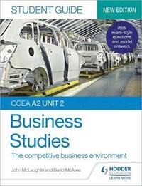 bokomslag CCEA A2 Unit 2 Business Studies Student Guide 4: The competitive business environment