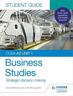 bokomslag CCEA A2 Unit 1 Business Studies Student Guide 3: Strategic decision making