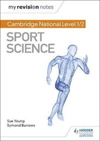bokomslag My Revision Notes: Cambridge National Level 1/2 Sport Science