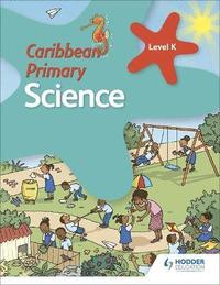 bokomslag Caribbean Primary Science Kindergarten Book