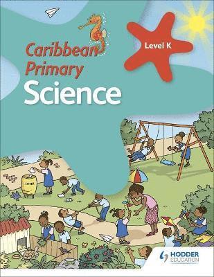 Caribbean Primary Science Kindergarten Book 1