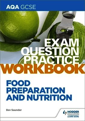 Bev Saunder - AQA GCSE Food Preparation and Nutrition Exam Question Practice Workbook, Häftad