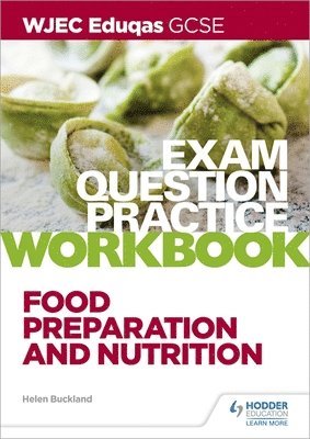 WJEC Eduqas GCSE Food Preparation and Nutrition Exam Question Practice Workbook 1