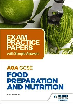 Bev Saunder - AQA GCSE Food Preparation and Nutrition: Exam Practice Papers with Sample Answers, Häftad