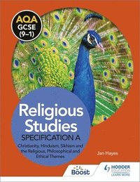 bokomslag AQA GCSE (9-1) Religious Studies Specification A: Christianity, Hinduism, Sikhism and the Religious, Philosophical and Ethical Themes
