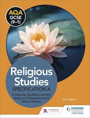 bokomslag AQA GCSE (9-1) Religious Studies Specification A: Christianity, Buddhism and the Religious, Philosophical and Ethical Themes