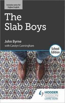 The Slab Boys by John Byrne: School Edition 1