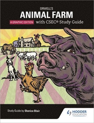 Sherice Blair, Phil Page - Orwell's Animal Farm: The Graphic Edition with CSEC Study Guide, Häftad