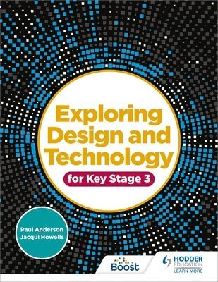 Exploring Design and Technology for Key Stage 3 1