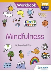 bokomslag PYP ATL Skills Workbook: Mindfulness